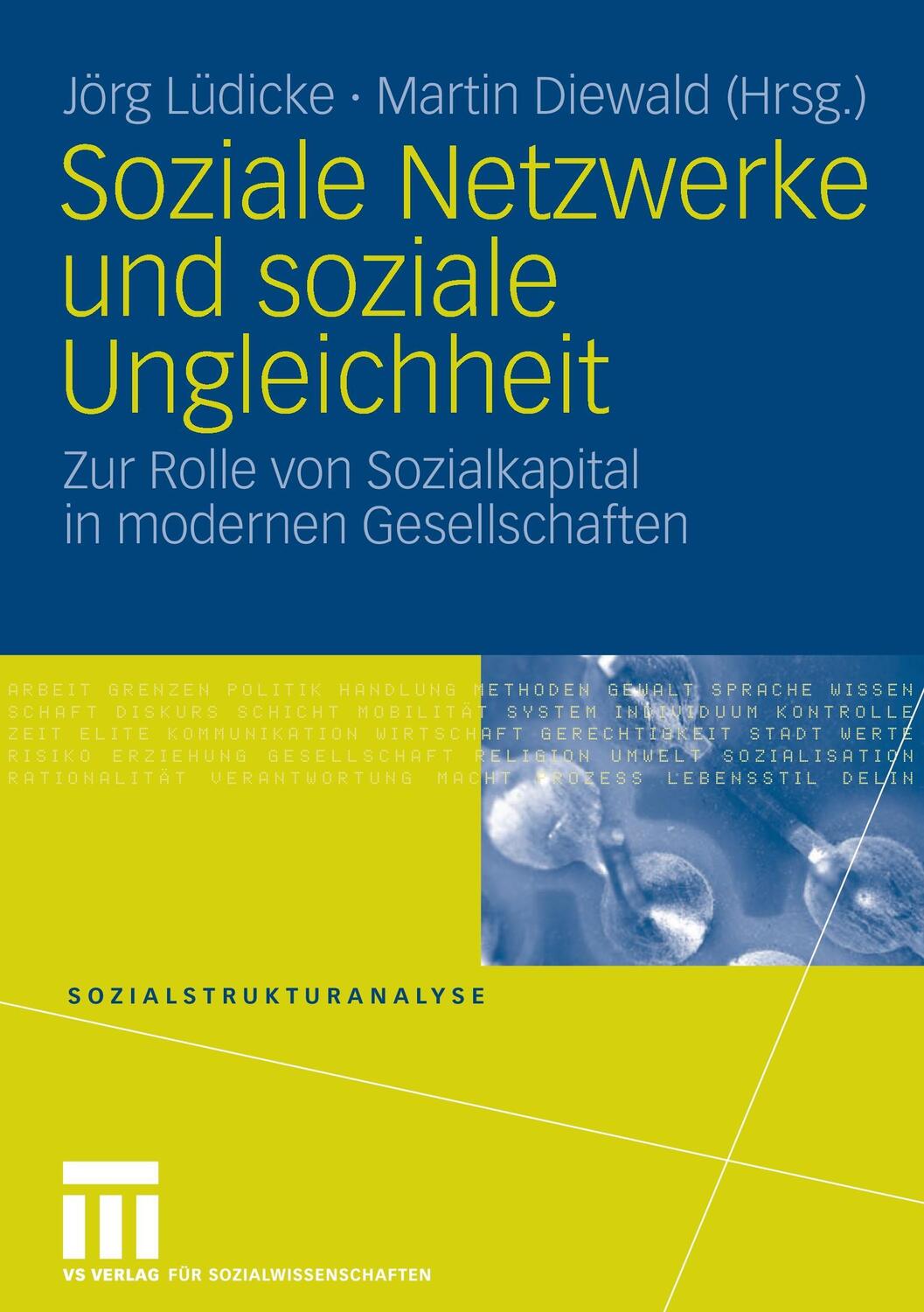Cover: 9783531151823 | Soziale Netzwerke und soziale Ungleichheit | Martin Diewald (u. a.)