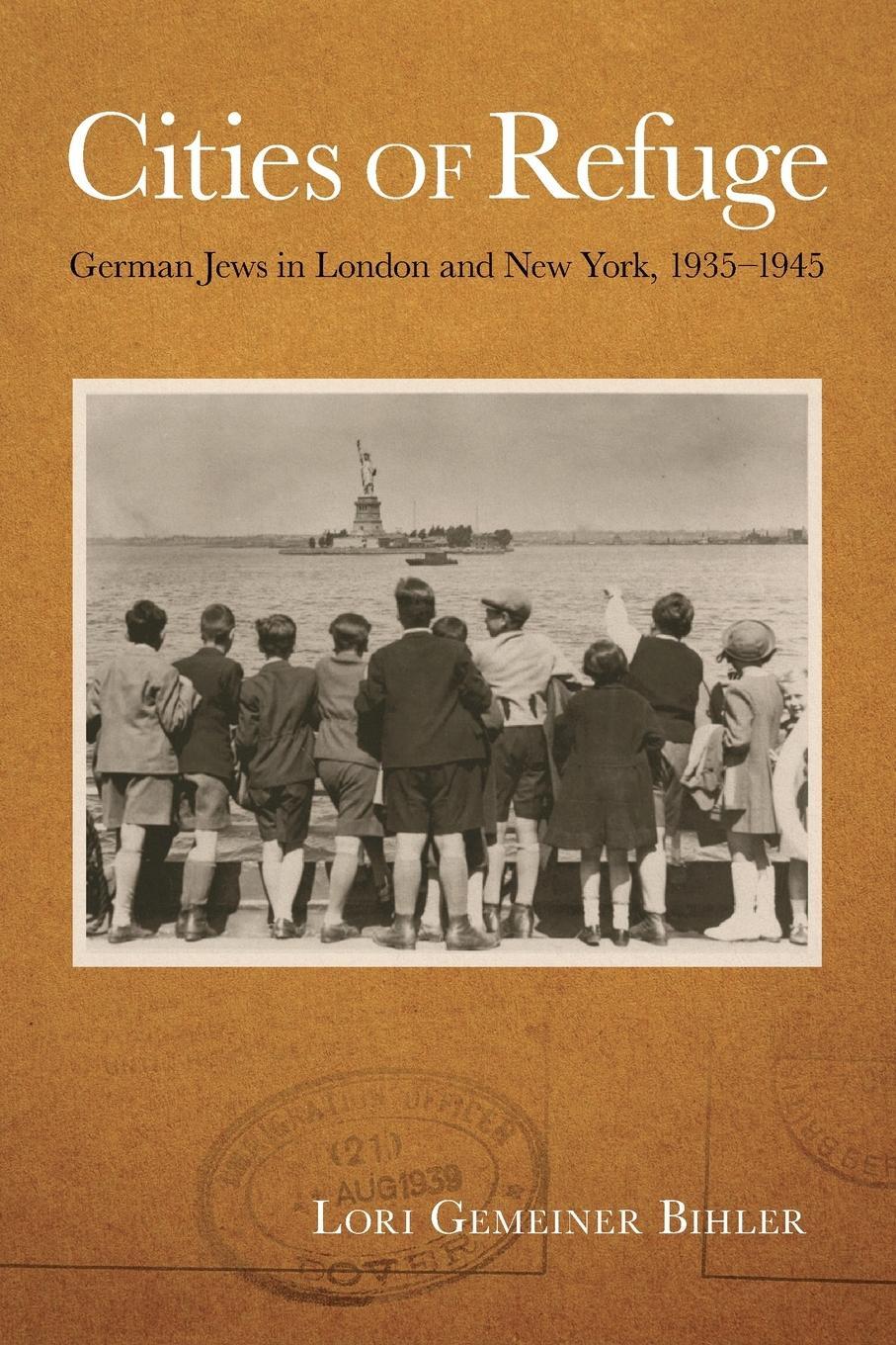 Cover: 9781438468884 | Cities of Refuge | German Jews in London and New York, 1935-1945