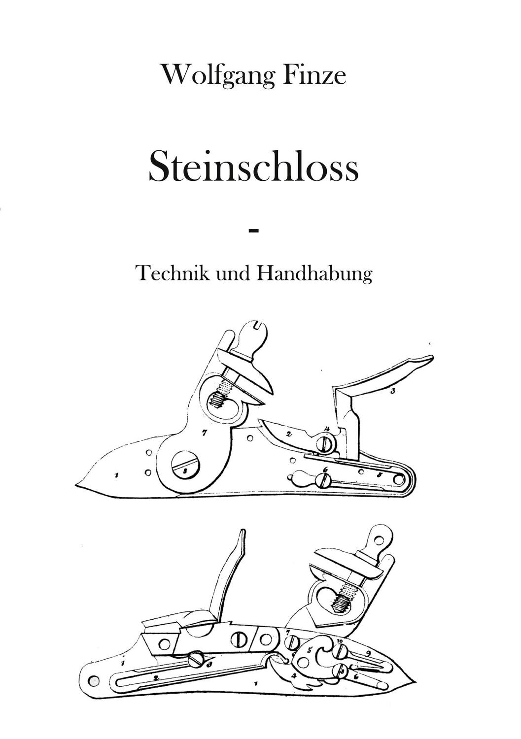 Cover: 9783756834945 | Steinschloss | Technik und Handhabung | Wolfgang Finze | Taschenbuch