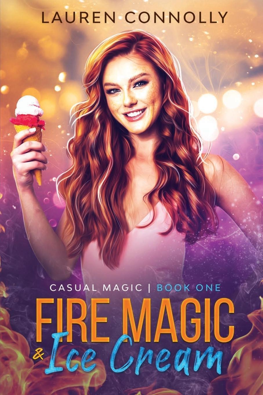 Cover: 9781648981494 | Fire Magic & Ice Cream | Lauren Connolly | Taschenbuch | Paperback