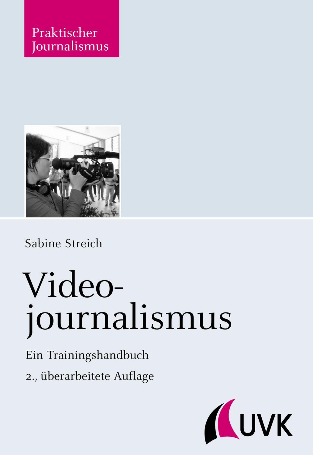 Cover: 9783744503655 | Videojournalismus | Ein Trainingshandbuch | Sabine Streich | Buch