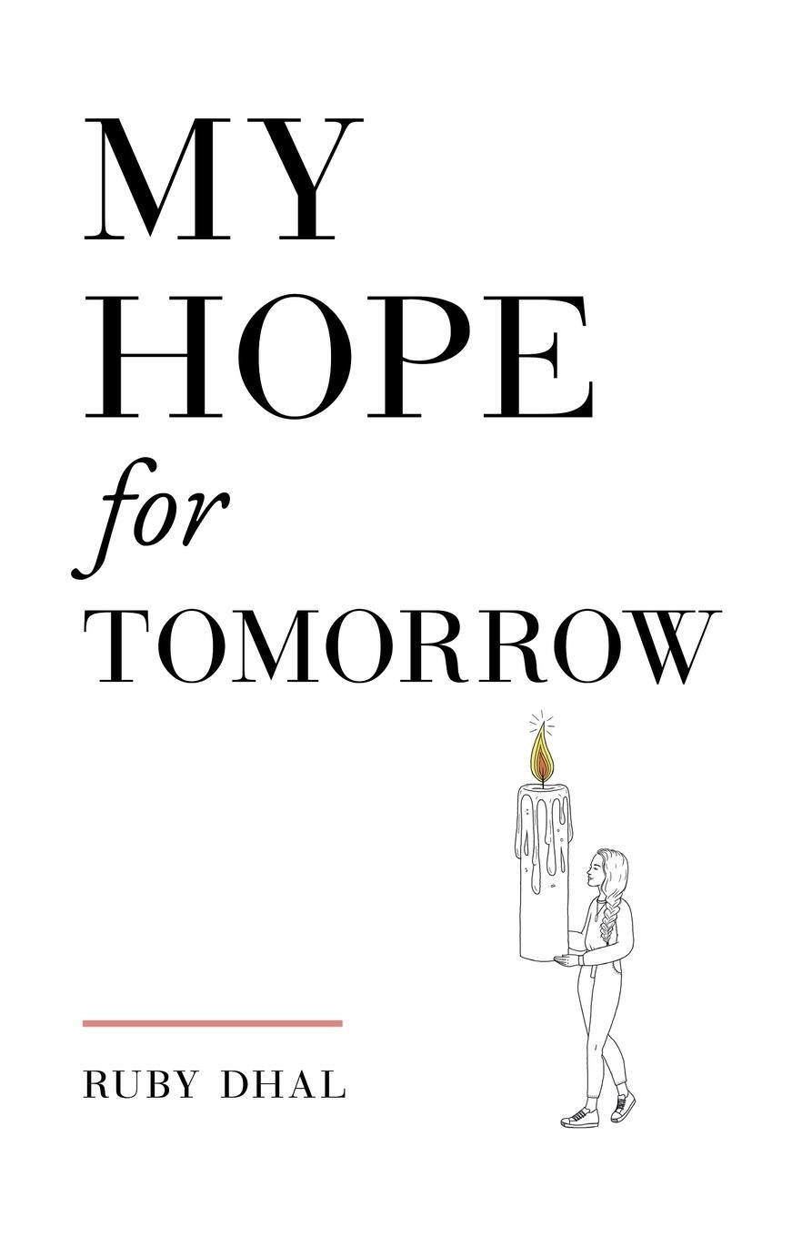 Cover: 9781916366640 | My Hope for Tomorrow (Second Edition) | Ruby Dhal | Taschenbuch | 2021