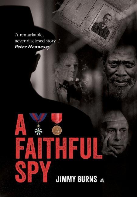 Cover: 9781916556096 | A Faithful Spy | Jimmy Burns | Buch | Englisch | 2023 | Chiselbury