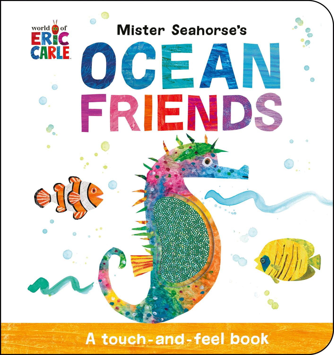 Cover: 9780593750711 | Mister Seahorse's Ocean Friends | A Touch-And-Feel Book | Eric Carle