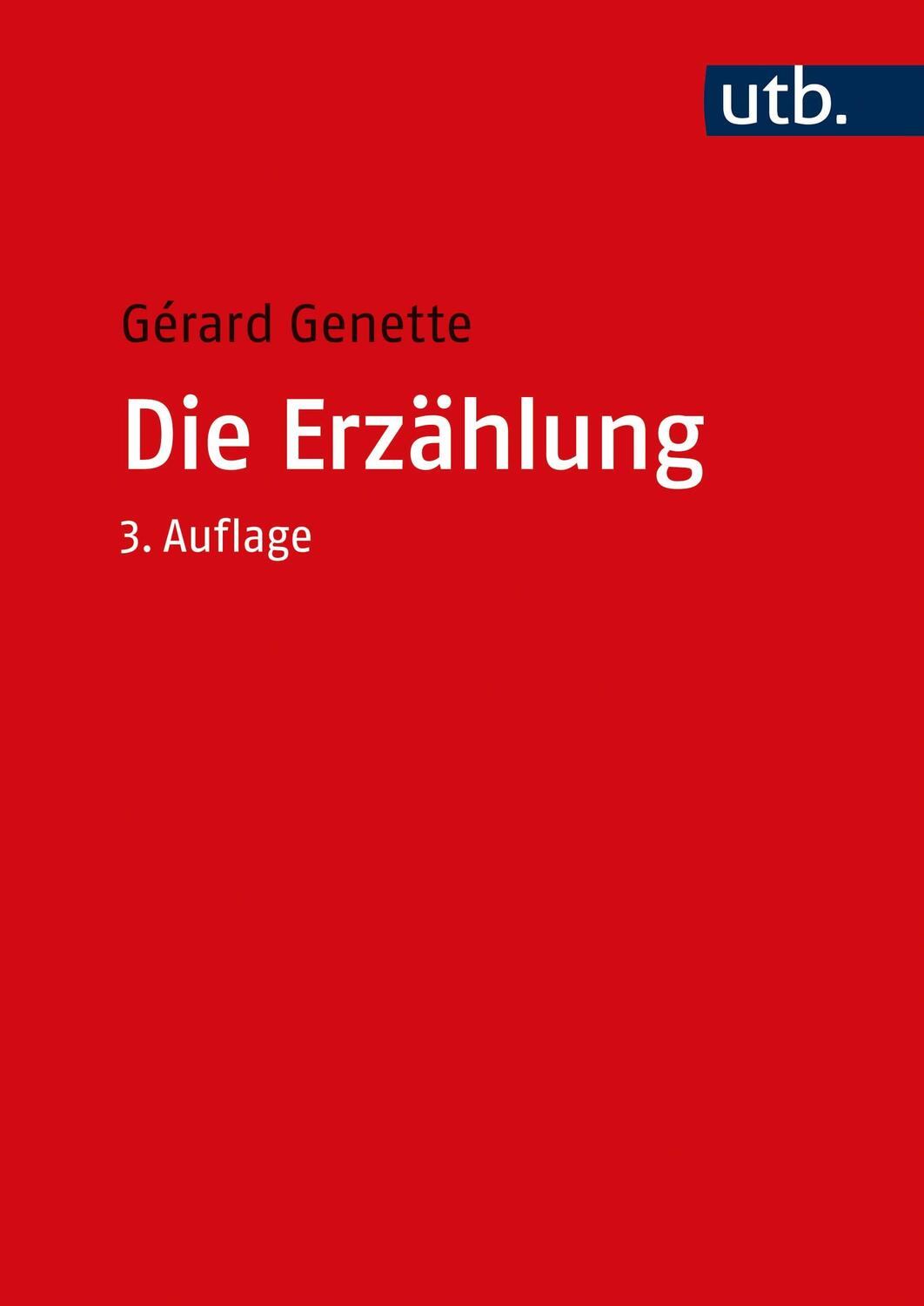 Cover: 9783825280833 | Die Erzählung | Gerard Genette | Taschenbuch | Uni-Taschenbücher | UTB