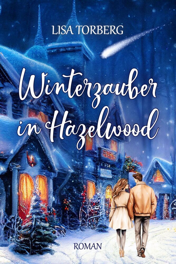 Cover: 9791281636170 | Winterzauber in Hazelwood | Lisa Torberg | Taschenbuch | 262 S. | 2024