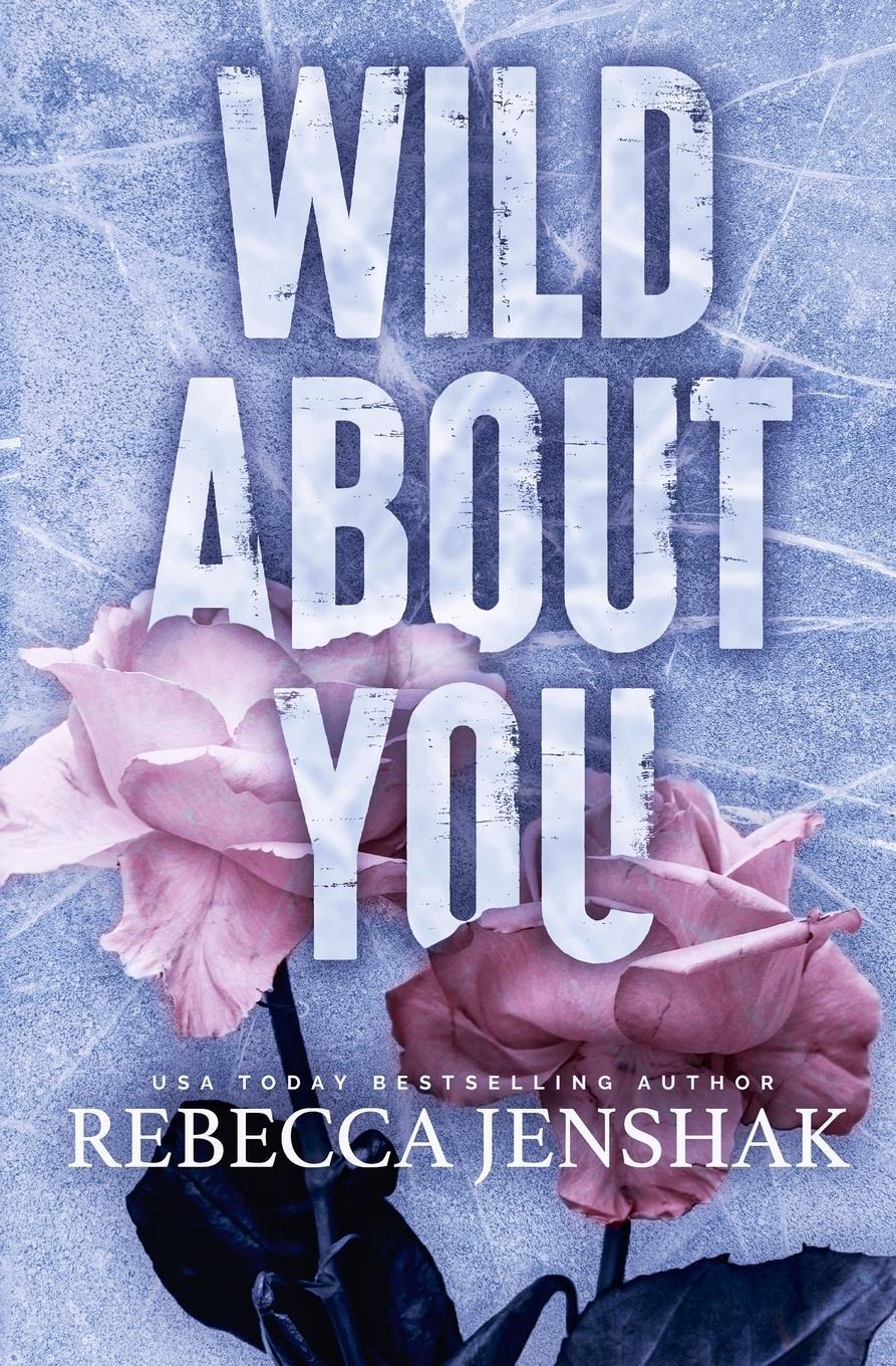 Cover: 9781951815332 | Wild About You | Rebecca Jenshak | Taschenbuch | Paperback | Englisch