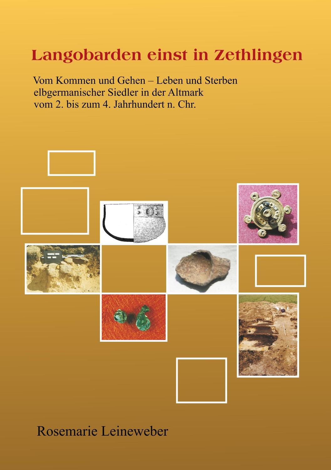 Cover: 9783748257349 | Langobarden einst in Zethlingen | Rosemarie Leineweber | Taschenbuch