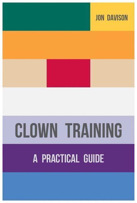 Cover: 9781137387578 | Clown Training | A Practical Guide | Jon Davison | Taschenbuch | 2015