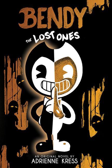 Cover: 9781338572216 | The Lost Ones (Bendy and the Ink Machine, Book 2) | Adrienne Kress