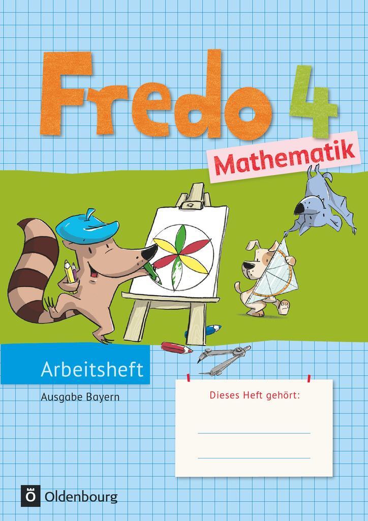 Cover: 9783637017160 | Fredo Mathematik Ausgabe B 4. Schuljahr. Arbeitsheft | Lilo Verboom