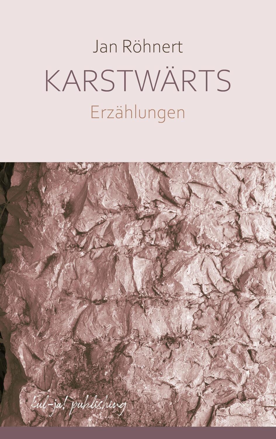 Cover: 9783949260216 | Karstwärts | Jan Röhnert | Buch | 236 S. | Deutsch | 2024