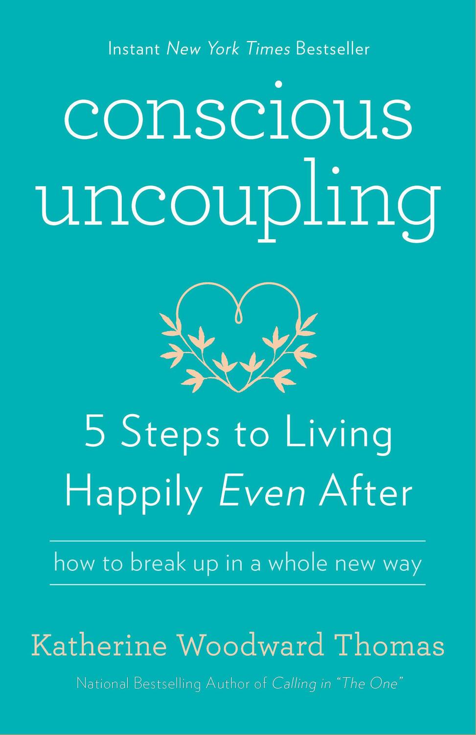 Cover: 9780553447019 | Conscious Uncoupling: 5 Steps to Living Happily Even After | Thomas