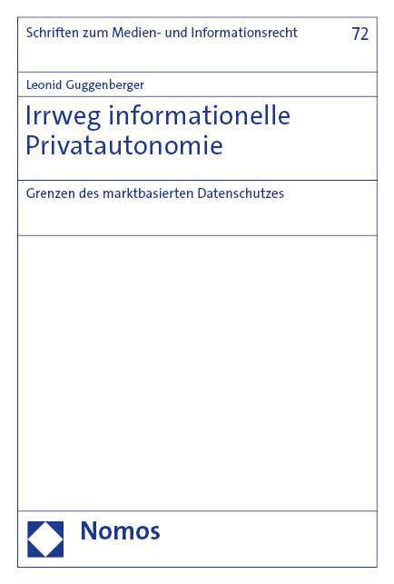 Cover: 9783756013098 | Irrweg informationelle Privatautonomie | Leonid Guggenberger | Buch