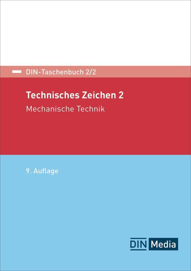 Cover: 9783410381570 | Technisches Zeichnen 2 | Mechanische Technik | DIN e. V. | Taschenbuch