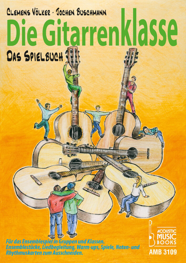 Cover: 9783869473093 | Die Gitarrenklasse. Das Spielbuch | Clemens Völker (u. a.) | Broschüre