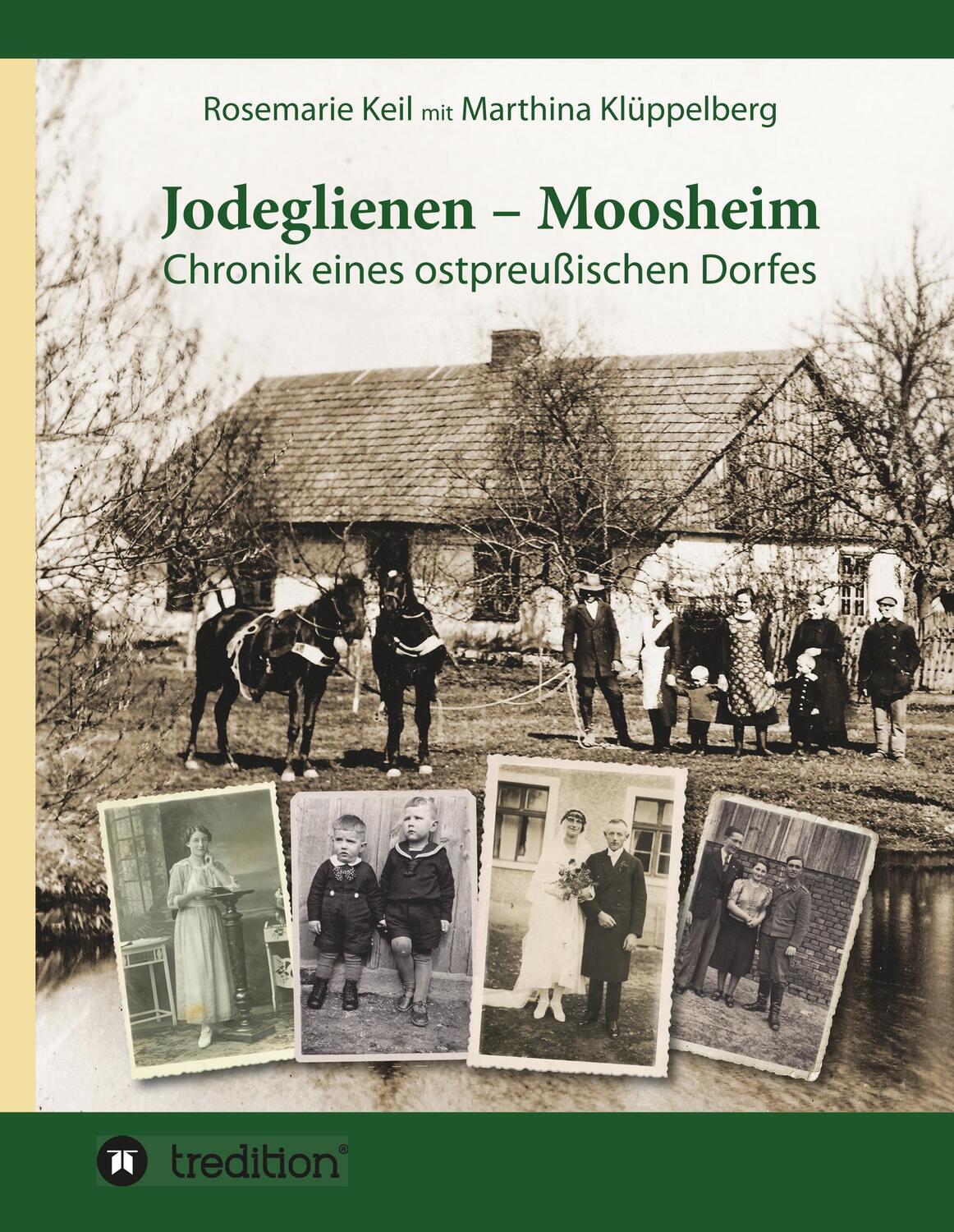 Cover: 9783743965355 | Jodeglienen - Moosheim | Chronik eines ostpreußischen Dorfes | Buch