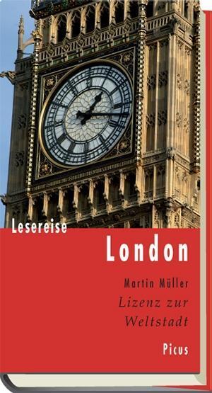Cover: 9783711710550 | Lesereise London | Lizenz zur Weltstadt, Picus Lesereisen | Müller