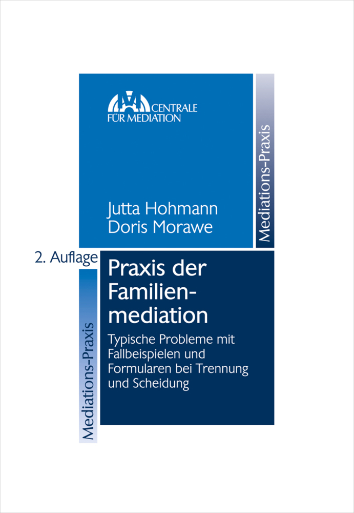 Cover: 9783504654023 | Praxis der Familienmediation | Jutta/Morawe, Doris Hohmann | Buch