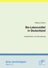 Cover: 9783836685627 | Bio-Lebensmittel in Deutschland: Kaufbarrieren und Vermarktung | Buch