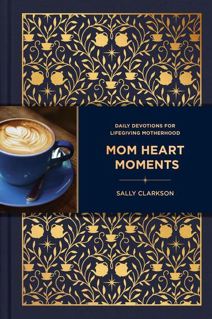 Cover: 9781496483225 | Mom Heart Moments | Daily Devotions for Lifegiving Motherhood | Buch