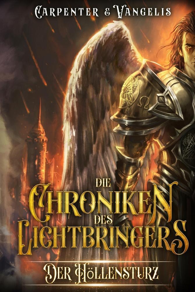 Cover: 9783757951832 | Die Chroniken des Lichtbringers: Der Höllensturz | Carpenter Vangelis