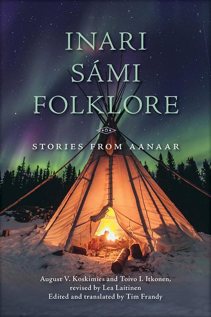 Cover: 9780299319045 | INARI SAMI FOLKLORE | August V. Koskimies (u. a.) | Taschenbuch | 2020