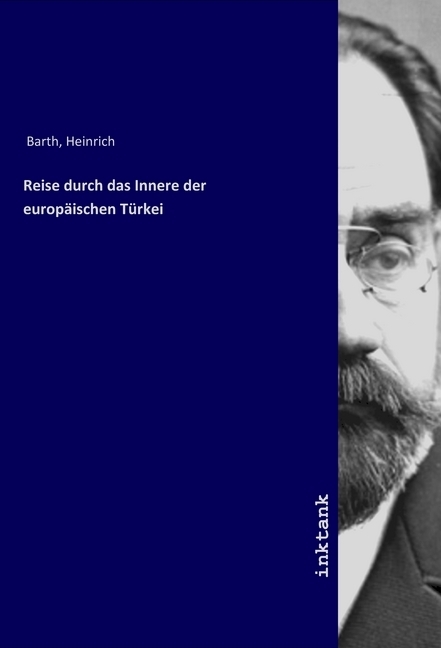 Cover: 9783747771822 | Reise durch das Innere der europäischen Türkei | Heinrich Barth | Buch