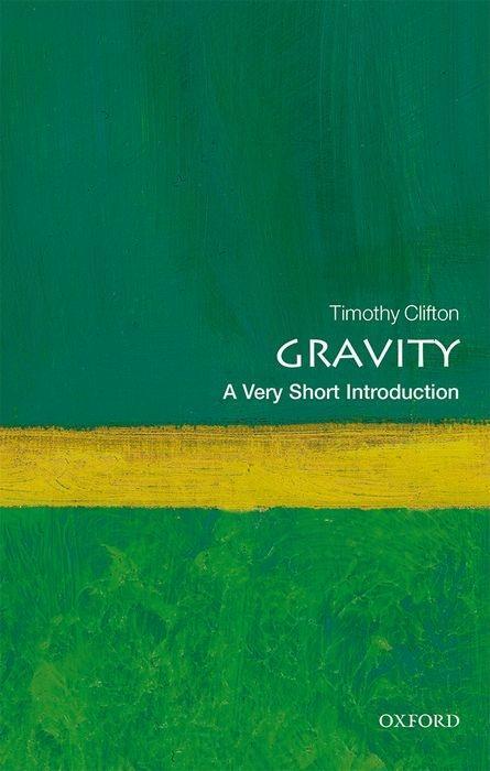 Cover: 9780198729143 | Gravity: A Very Short Introduction | Timothy Clifton | Taschenbuch