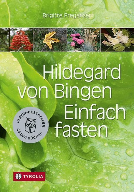 Cover: 9783702236717 | Hildegard von Bingen. Einfach fasten | Brigitte Pregenzer | Buch