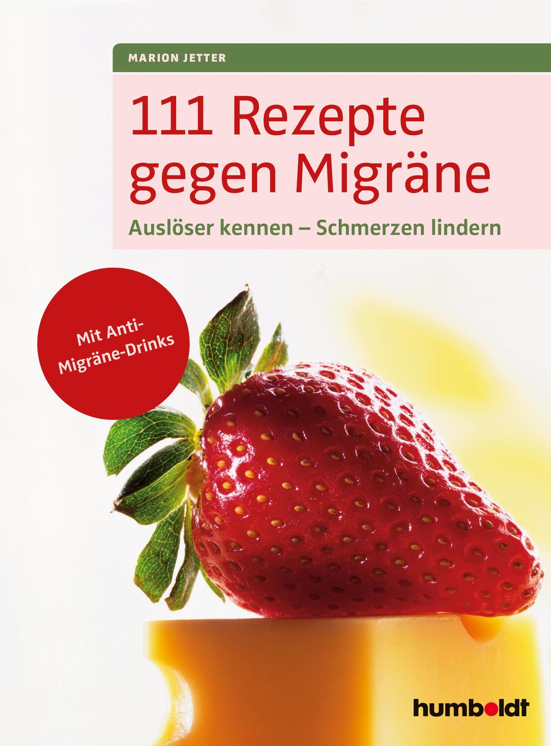 Cover: 9783869100616 | 111 Rezepte gegen Migräne | Marion Jetter | Taschenbuch | Deutsch