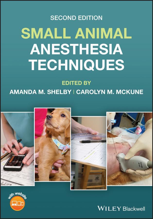 Cover: 9781119710820 | Small Animal Anesthesia Techniques | Amanda M. Shelby (u. a.) | Buch