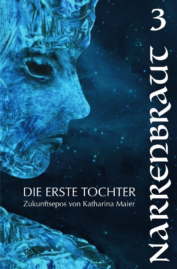 Cover: 9783757535926 | Narrenbraut | Die Erste Tochter 3. DE | Katharina Maier | Taschenbuch