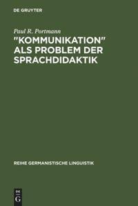 Cover: 9783484310339 | "Kommunikation" als Problem der Sprachdidaktik | Paul R. Portmann