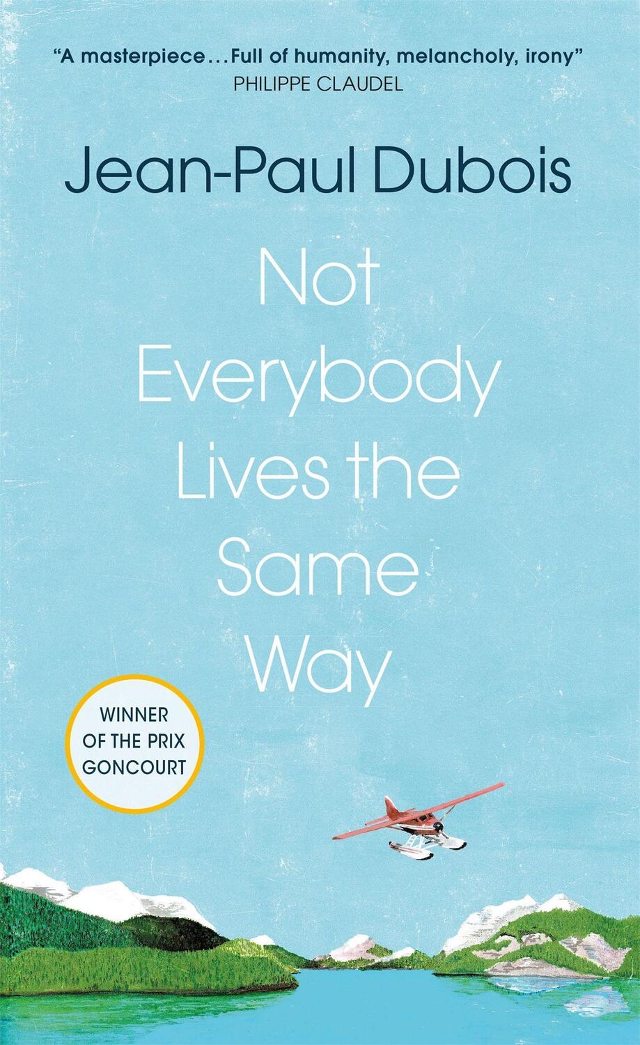 Cover: 9781529417906 | Not Everybody Lives the Same Way | Jean-Paul Dubois | Taschenbuch