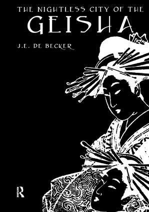 Cover: 9781138994485 | The Nightless City of The Geisha | D. E. de Becker | Taschenbuch