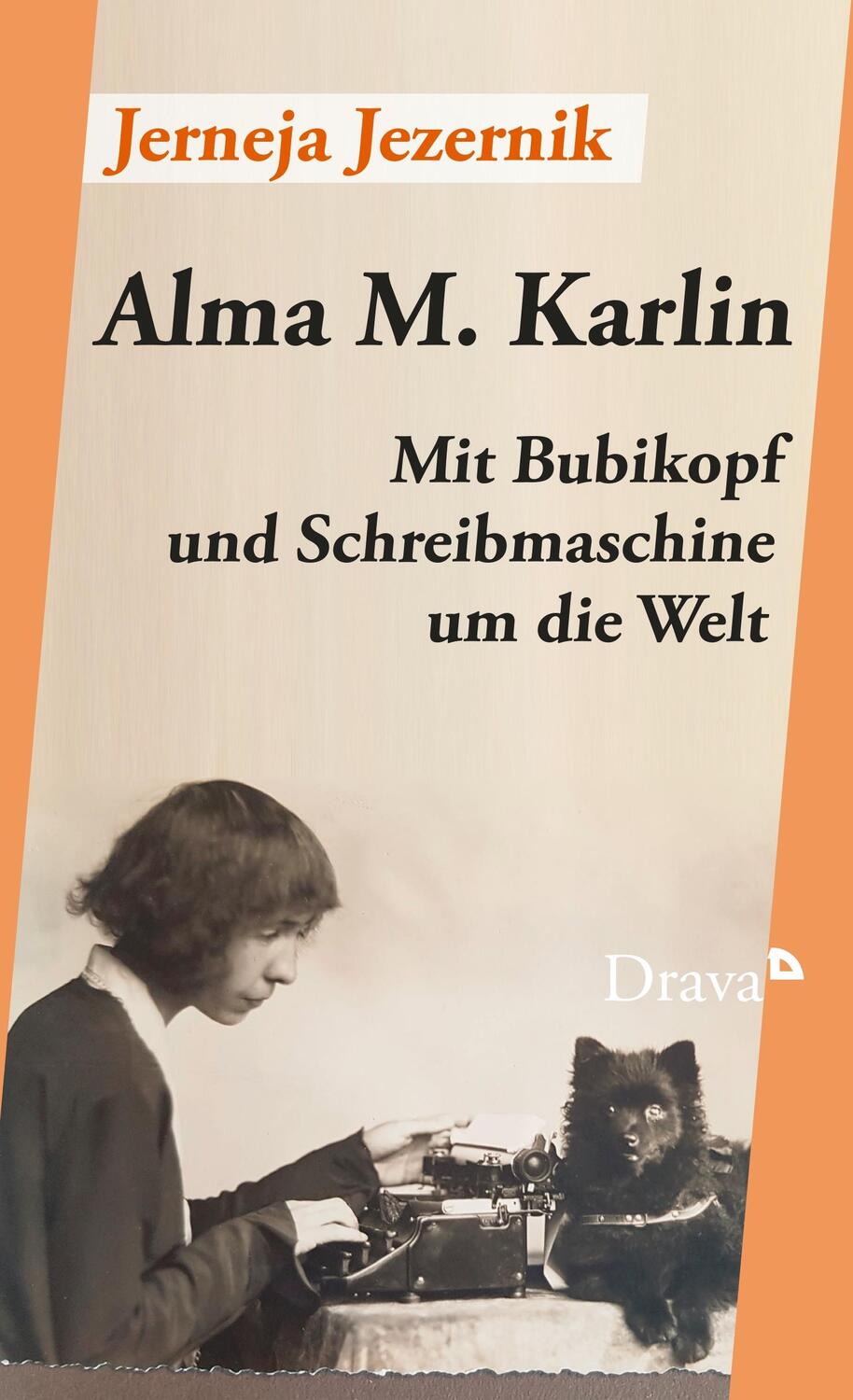 Cover: 9783854359265 | Alma M. Karlin | Mit Bubikopf und Schreibmaschine um die Welt | Buch