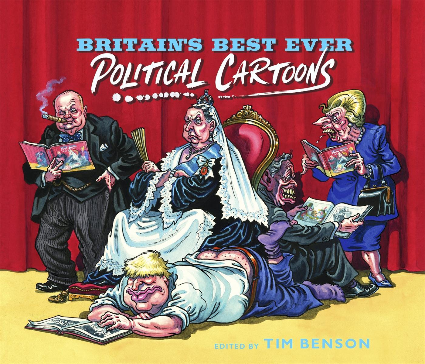 Cover: 9781529334395 | Britain's Best Ever Political Cartoons | Tim Benson | Buch | Englisch