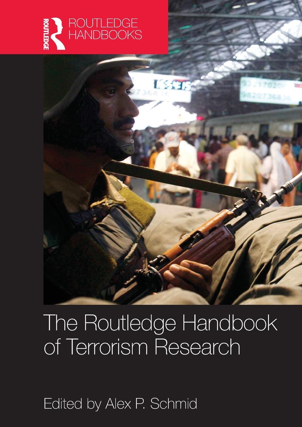 Cover: 9780415520997 | The Routledge Handbook of Terrorism Research | Alex Schmid | Buch