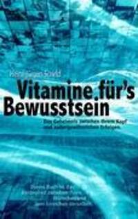 Cover: 9783837083484 | Vitamine für's Bewusstsein | Heinz-Jürgen Scheld | Buch | 208 S.