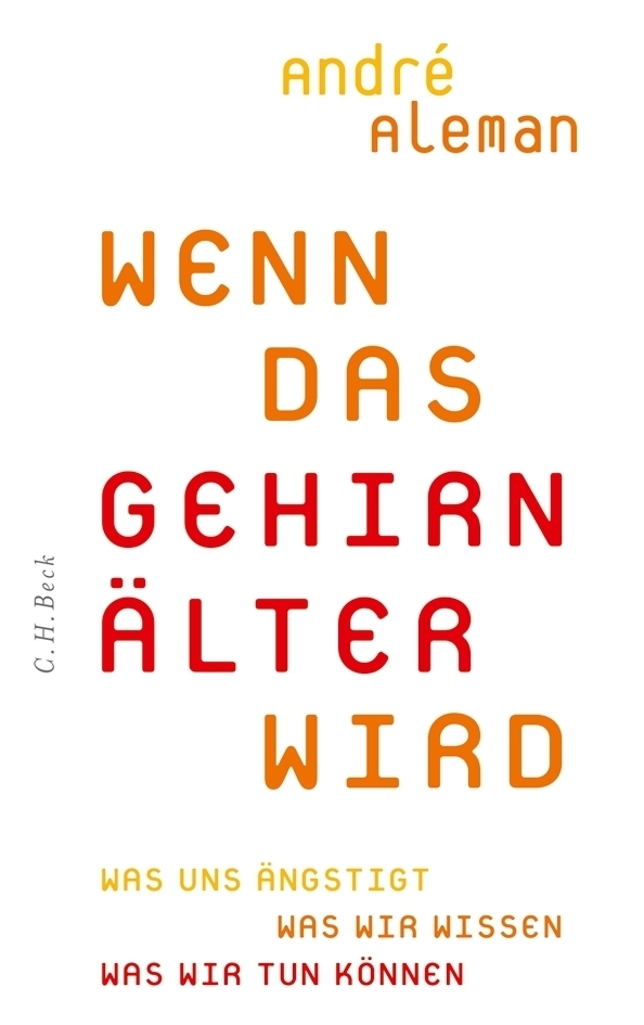 Cover: 9783406653254 | Wenn das Gehirn älter wird | André Aleman | Buch | 2013 | Beck