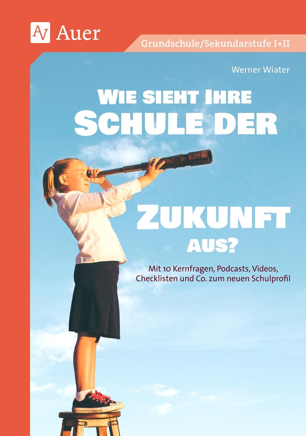 Cover: 9783403087687 | Wie sieht Ihre Schule der Zukunft aus | Werner Wiater | Bundle | 2023