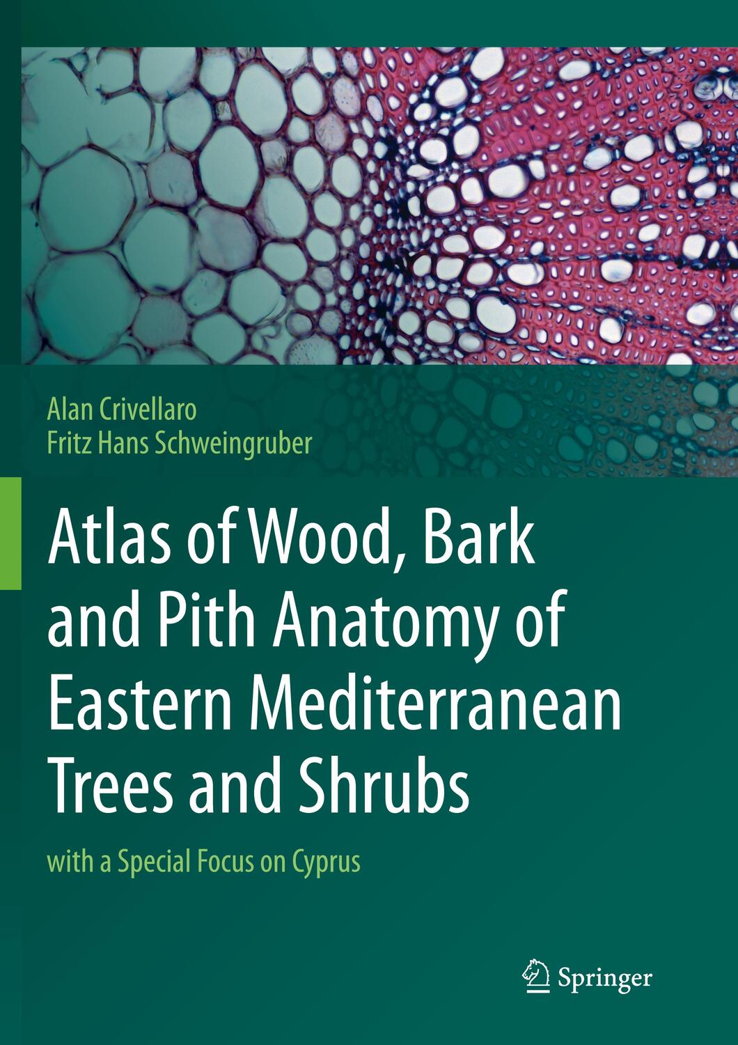Cover: 9783662522745 | Atlas of Wood, Bark and Pith Anatomy of Eastern Mediterranean Trees...