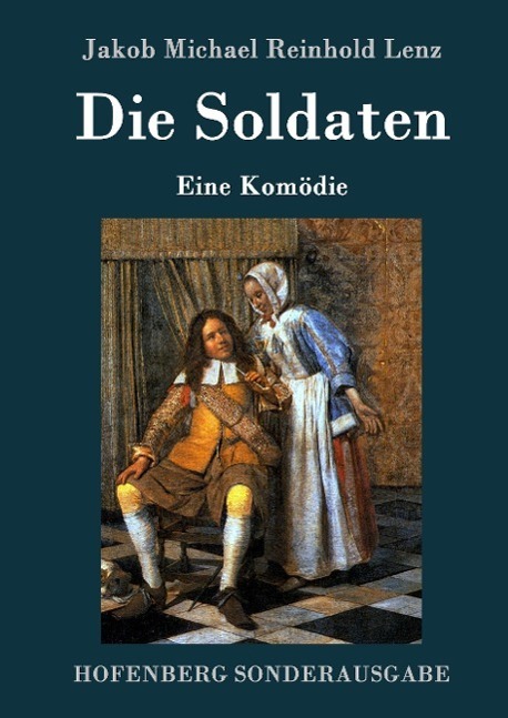 Cover: 9783843077156 | Die Soldaten | Eine Komödie | Jakob Michael Reinhold Lenz | Buch