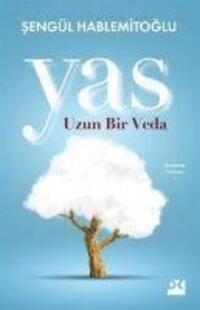Cover: 9786050982961 | Yas | Uzun Bir Veda | Sengül Hablemitoglu | Taschenbuch | Türkisch