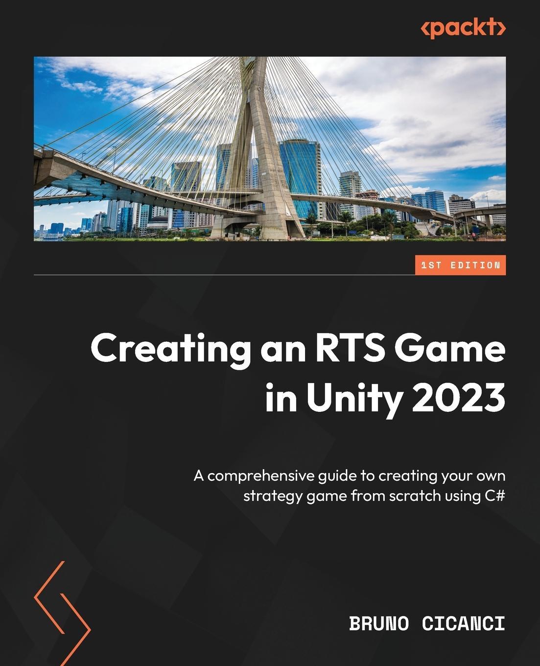 Cover: 9781804613245 | Creating an RTS Game in Unity 2023 | Bruno Cicanci | Taschenbuch