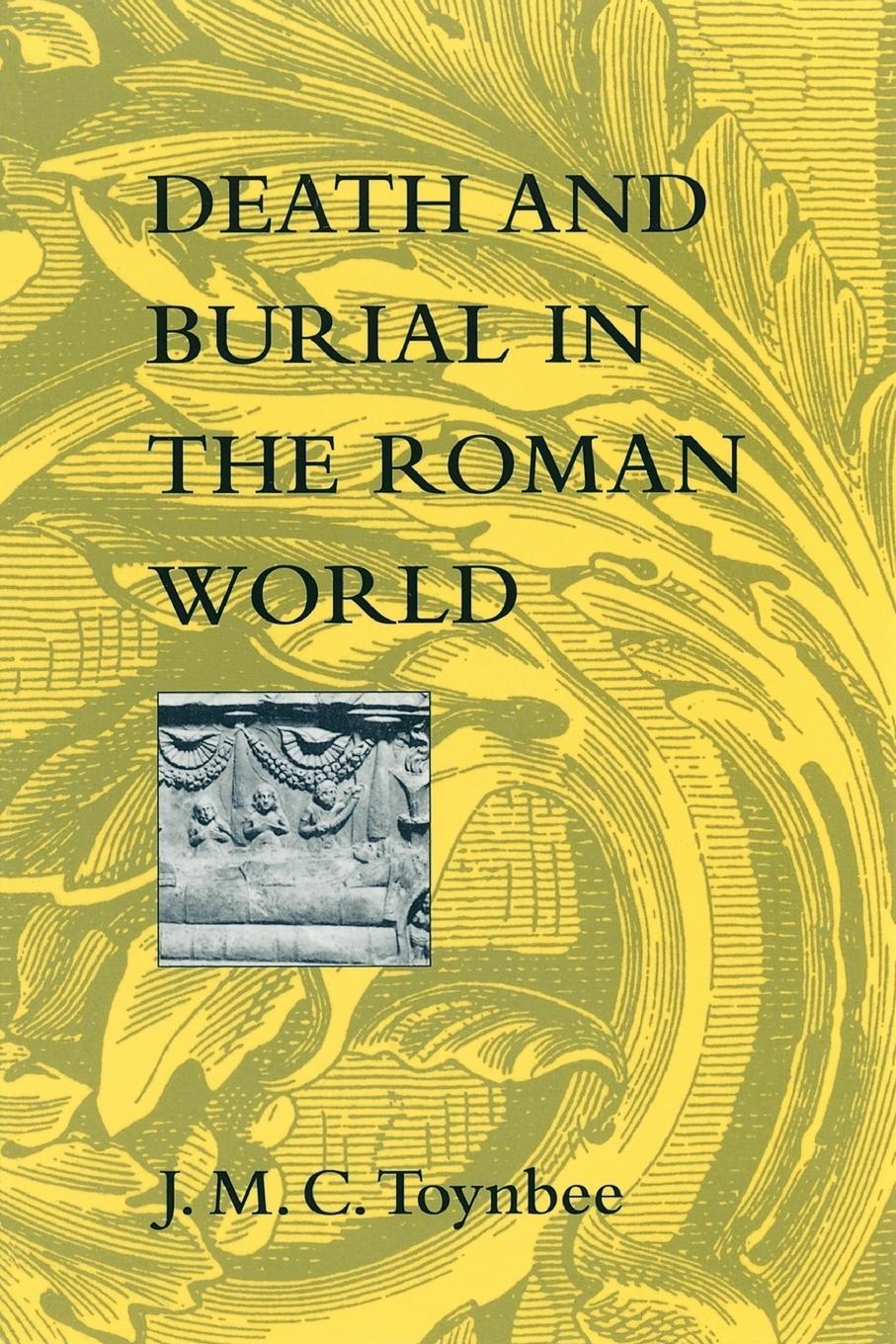 Cover: 9780801855078 | Death and Burial in the Roman World | J M C Toynbee | Taschenbuch
