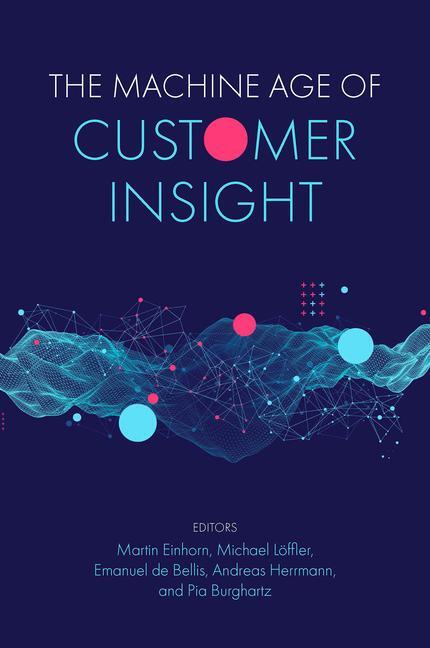 Cover: 9781839096976 | The Machine Age of Customer Insight | Taschenbuch | Englisch | 2021