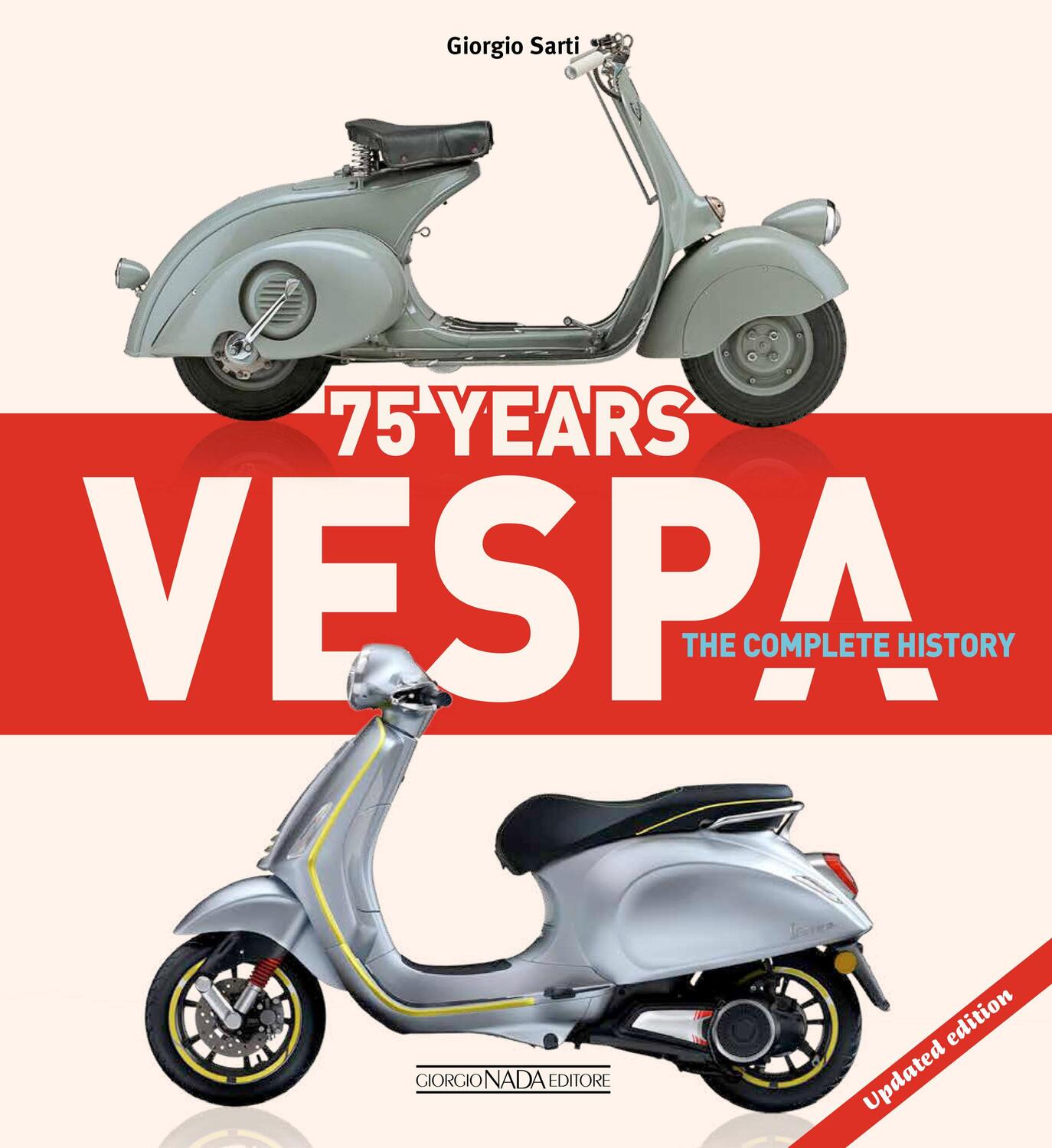 Cover: 9788879118552 | Vespa 75 Years: The complete history | Updated edition | Giorgio Sarti