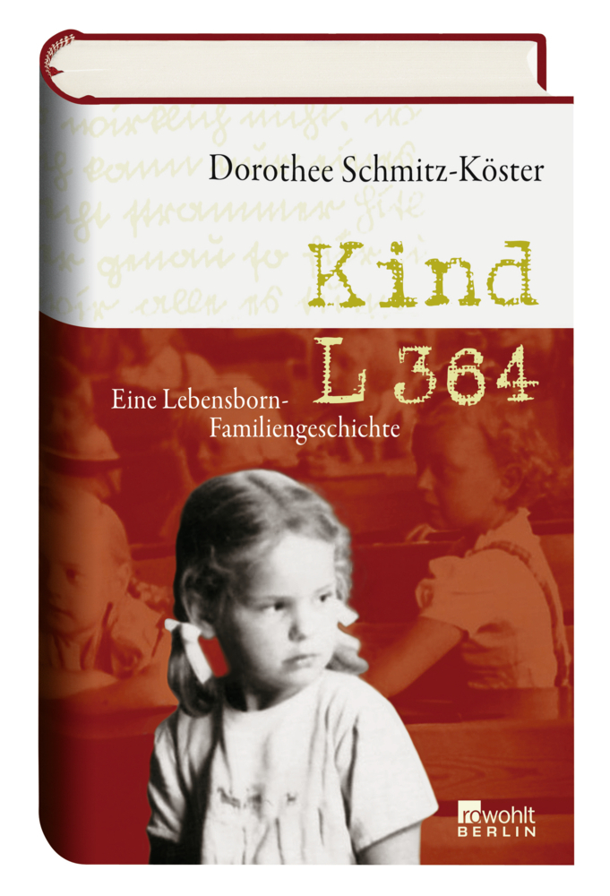 Cover: 9783871345647 | Kind L 364 | Eine Lebensborn-Familiengeschichte | Schmitz-Köster
